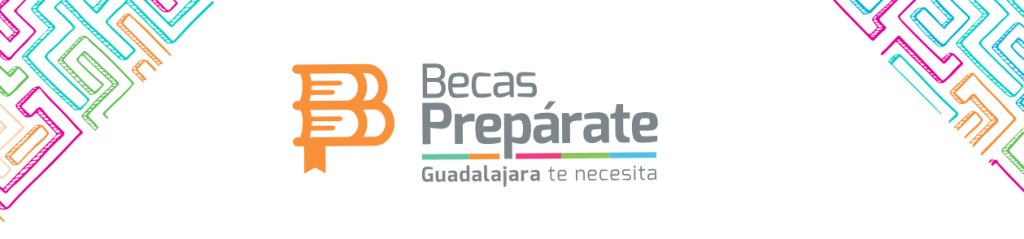 Becas Prepárate - Gobierno de Guadalajara